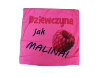 45 Poszewka na poduszkę - DZIEWCZYNA JAK MALINA 